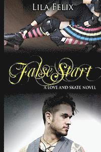 Lila Felix - False Start, Häftad. Tillgänglighet: Lägg i varukorg