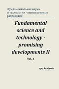 Fundamental Science and Technology - Promising Developments II. Vol.2: Proceedings of the Conference. Moscow, 28-29.11.2013