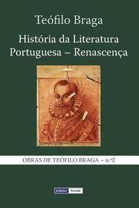 Histria da Literatura Portuguesa - Renascena