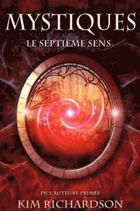 Kim Richardson - Mystiques, Tome 1: Le septieme sens, Häftad