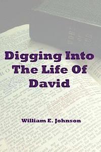 William E. Johnson - Digging Into The Life Of David, Häftad. Tillgänglighet: Lägg i varukorg