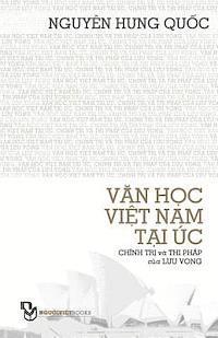 Quoc Hung Nguyen - Van Hoc Viet Nam Tai Uc; Chinh Tri Va Thi Phap Cua Luu Vong, Häftad. Tillgänglighet: Lägg i varukorg