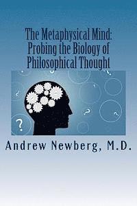 Andrew B. Newberg - The Metaphysical Mind: Probing the Biology of Philosophical Thought, Häftad. Tillgänglighet: Lägg i varukorg