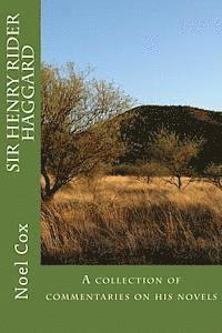 Noel Cox - Sir Henry Rider Haggard: A collection of commentaries on his novels, Häftad. Tillgänglighet: Lägg i varukorg