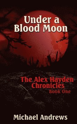 Michael Andrews - Under A Blood Moon, Häftad