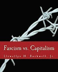 Llewellyn H. Rockwell Jr - Fascism vs. Capitalism (Large Print Edition), Häftad. Tillgänglighet: Lägg i varukorg
