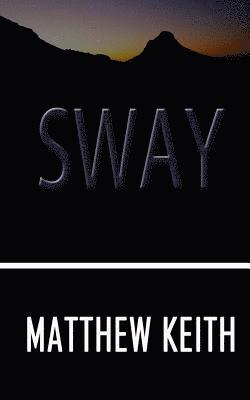 Matthew Keith - Sway, Häftad. Tillgänglighet: Lägg i varukorg