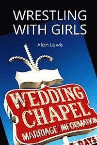 Alan Lewis - Wrestling With Girls, Häftad. Tillgänglighet: Lägg i varukorg