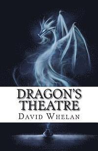 David Whelan - Dragon's Theatre, Häftad. Tillgänglighet: Lägg i varukorg