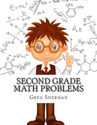 Greg Sherman - Second Grade Math Problems, Häftad. Tillgänglighet: Tillfälligt slut