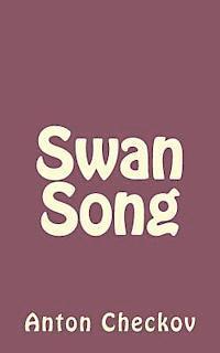 Anton Checkov - Swan Song, Häftad. Tillgänglighet: Lägg i varukorg