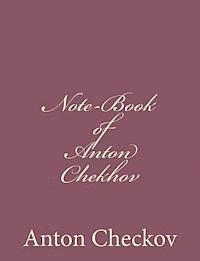Anton Checkov - Note-Book of Anton Chekhov, Häftad. Tillgänglighet: Lägg i varukorg