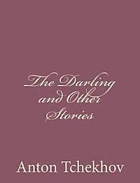 Anton Tchekhov - The Darling and Other Stories, Häftad. Tillgänglighet: Lägg i varukorg
