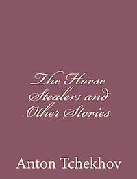 Anton Tchekhov - The Horse Stealers and Other Stories, Häftad. Tillgänglighet: Lägg i varukorg
