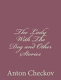 Anton Checkov - The Lady With The Dog and Other Stories, Häftad. Tillgänglighet: Lägg i varukorg