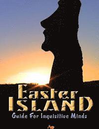 Brien Foerster - Easter Island Guide for Inquisitive Minds, Häftad. Tillgänglighet: Lägg i varukorg