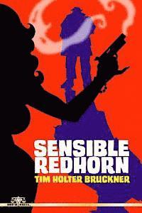 Tim Holter Bruckner - Sensible Redhorn, Häftad