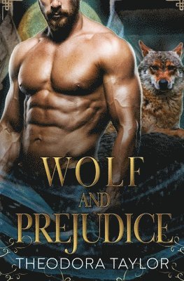 Theodora Taylor - Wolf and Prejudice, Häftad. Tillgänglighet: Lägg i varukorg