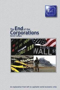 Daniel Campos - The End of the Corporations, Häftad