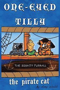 Amy Webb - One-Eyed Tilly: The Pirate Cat, Häftad. Tillgänglighet: Lägg i varukorg