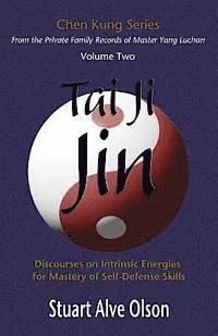 Chen Kung, Patrick Gross - Tai Ji Jin: Discourses on Intrinsic Energies  for Mastery of Self-Defense Skills, Häftad. Tillgänglighet: Lägg i varukorg