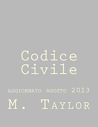 M. Taylor - Codice Civile: aggiornato agosto 2013, Häftad