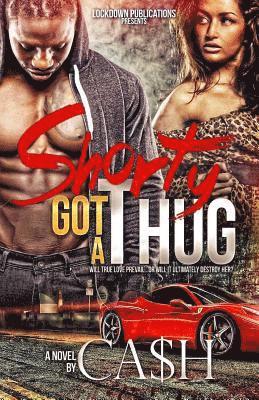 Ca$h - Shorty Got a Thug, Häftad. Tillgänglighet: Lägg i varukorg