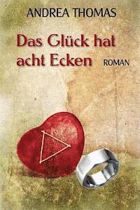 Andrea Thomas - Das Glueck hat acht Ecken, Häftad. Tillgänglighet: Lägg i varukorg
