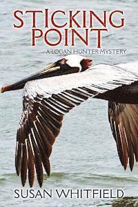 Susan Whitfield - Sticking Point: A Logan Hunter Mystery, Häftad. Tillgänglighet: Lägg i varukorg
