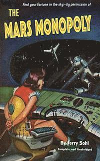 Jerry Sohl - The Mars Monopoly, Häftad. Tillgänglighet: Lägg i varukorg