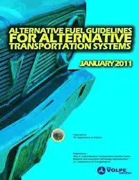 John a. Volpe National Transportation Sy - Alternative Fuel Guidelines for Alternative Transportation Systems, Häftad. Tillgänglighet: Lägg i varukorg