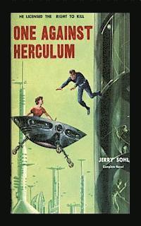 Jerry Sohl - One Against Herculum, Häftad. Tillgänglighet: Lägg i varukorg
