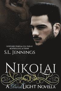 S. L. Jennings - Nikolai: A Dark Light Novella, Häftad. Tillgänglighet: Lägg i varukorg