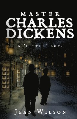 Jean Wilson - Master Charles Dickens, Häftad. Tillgänglighet: Lägg i varukorg