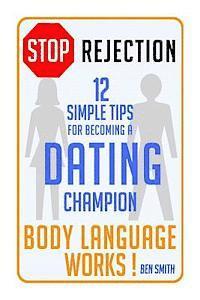Ben Smith - STOP Rejection: 12 Simple Steps for Becoming a DATING Champion (Body Language WORKS), Häftad. Tillgänglighet: Lägg i varukorg