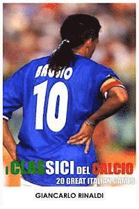 Giancarlo Rinaldi - 20 Great Italian Games: I Classici del Calcio, Häftad. Tillgänglighet: Lägg i varukorg