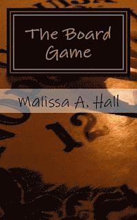 Malissa A. Hall, Kenneth E. Peters - The Board Game, Häftad. Tillgänglighet: Lägg i varukorg