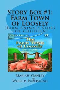 Worlds Shop, Mariah Stanley - Story Box #1: Farm Town of Loosely: (Farm Animals Story for Children), Häftad. Tillgänglighet: Lägg i varukorg
