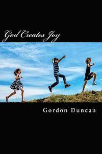 Gordon Duncan, Claire Ennis - God Creates Joy: Finding Joy in Psalm 32, Häftad. Tillgänglighet: Lägg i varukorg