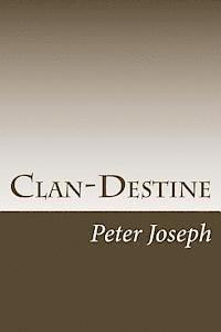 Peter Joseph - Clan-Destine, Häftad