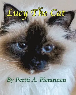 Pertti a Pietarinen - Lucy The Cat, Häftad. Tillgänglighet: Lägg i varukorg