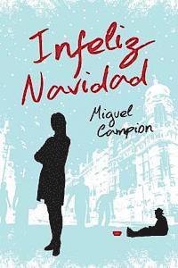 Miguel Campion - Infeliz Navidad, Häftad. Tillgänglighet: Lägg i varukorg