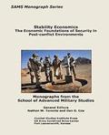 Stability Economics: The Economic Foundations of Security in Post-conflict Environments