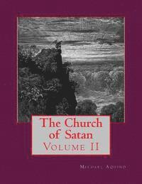 The Church of Satan II: Volume II - Appendices