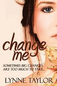 Lynne Taylor - Change Me, Häftad. Tillgänglighet: Lägg i varukorg
