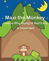 Cressida Elias - Maxi the Monkey learns why Going to Bed Early is Important: The Safari Children's Books on Good Behavior, Häftad. Tillgänglighet: Lägg i varukorg