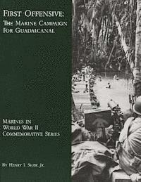 Jr. Henry I. Shaw - First Offensive: The Marine Campaign For Guadalcanal, Häftad. Tillgänglighet: Lägg i varukorg