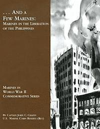 Usmcr (Ret ). Captain John C. Chapin - ... And A Few Marines: Marines in the Liberation of the Philippines, Häftad. Tillgänglighet: Lägg i varukorg