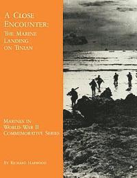 Richard Harwood - A Close Encounter: The Marine Landing on Tinian, Häftad