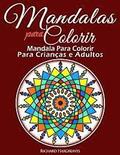 Mandalas Para Colorir - Mandala Para Colorir Para Criancas e Adultos